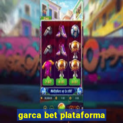 garca bet plataforma